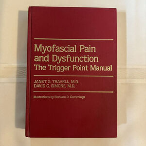 Myofascial Pain and Dysfunction Vol. 1: The Trigger Point Manual by Donnelly